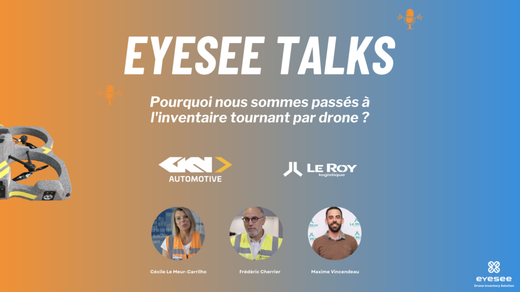 EYESEE TALKS - Pourquoi nous sommes passés à l'inventaire par drone ?